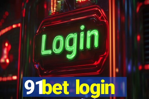 91bet login